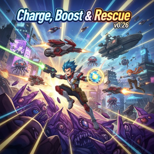 Charge, Boost & Rescue v0.26