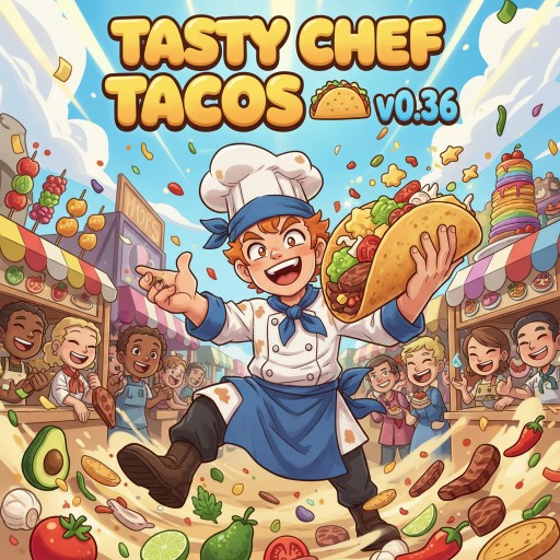 Tasty Chef Tacos v0.36
